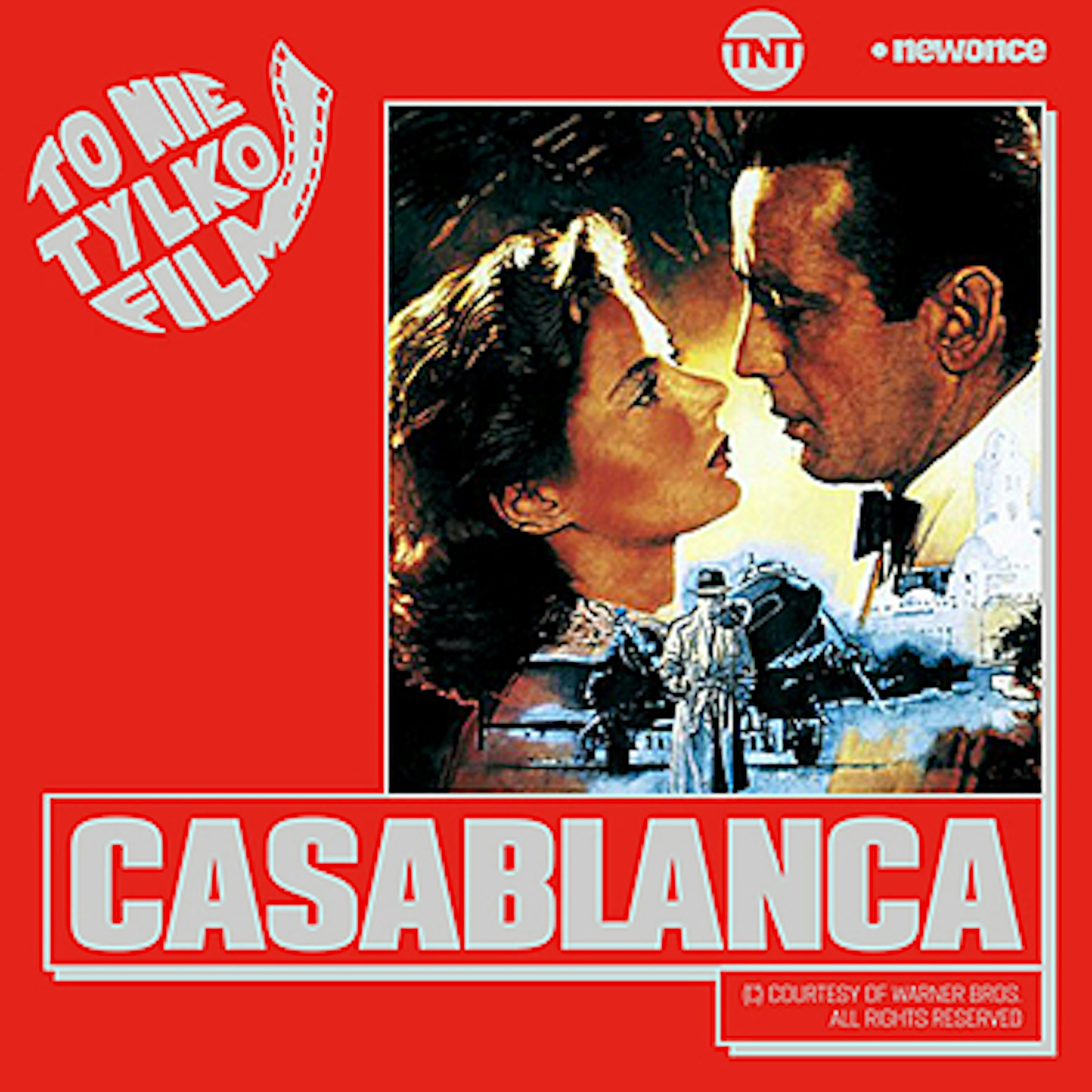 To Nie Tylko Film  - Zawsze będziemy mieć Casablancę  