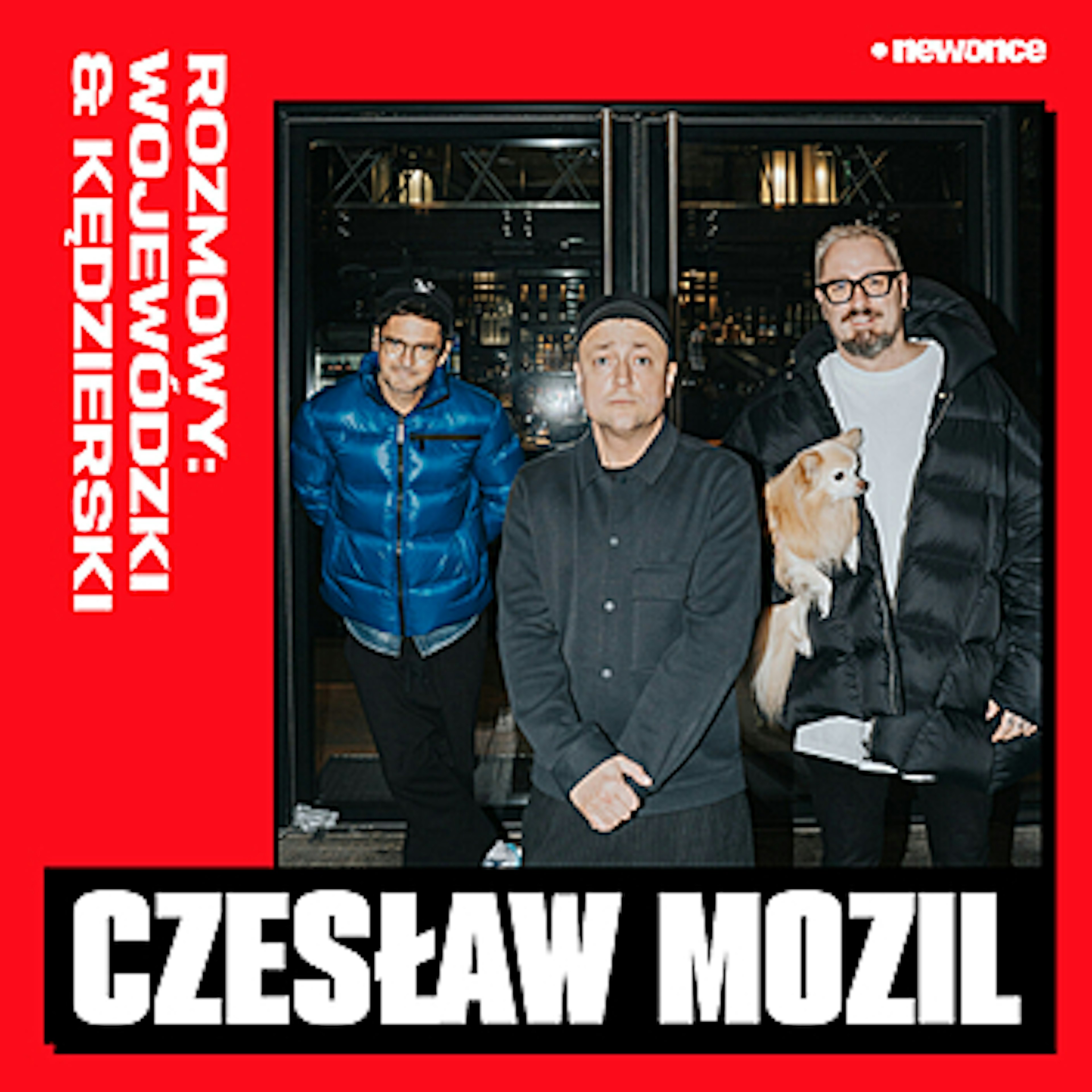 Rozmowy: Wojewódzki & Kędzierski - Mozil. Kto to Kądzior?  