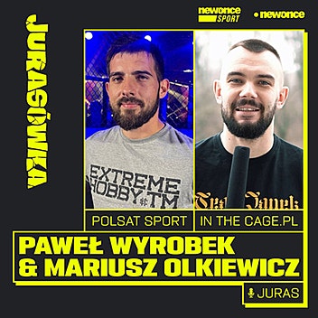 Jurasówka - Co nas czeka na KSW 64.? Paweł Wyrobek & Mariusz Olkiewicz 
