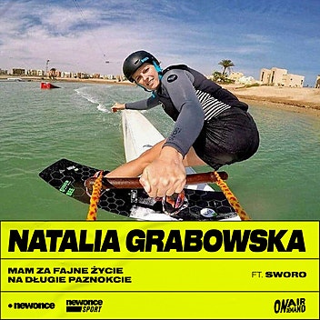 Mam Za Fajne Życie Na Długie Paznokcie - Natalia Grabowska. Wakeboarding i zwycięstwa niespodzianki 