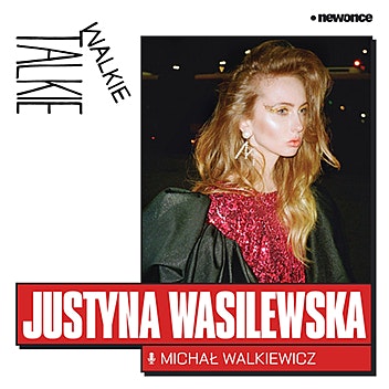 Walkie-Talkie - Zawód przygodowy: aktorka. Justyna Wasilewska 