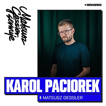 Mateusz Gessler Serwuje - Jak słucha Karol Paciorek?