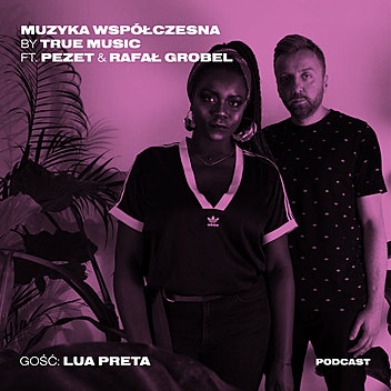 Muzyka Współczesna by True Music - Lua Preta, czyli fenomen nurtu Global Bass