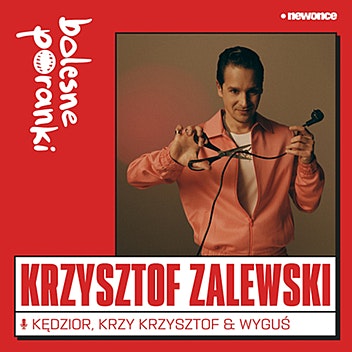 Bolesne Poranki - Człowiek orkiestra. Krzysztof Zalewski