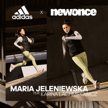 newonce specials - Nowa ambasadorka adidas Running – Maria Jeleniewska. Poznajcie ją.