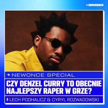 newonce specials - Czy Denzel Curry to obecnie najlepszy raper w grze?
