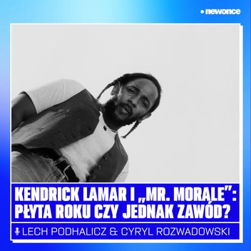 FRESH STUFF - Kendrick Lamar i „Mr. Morale”: płyta roku czy jednak zawód?