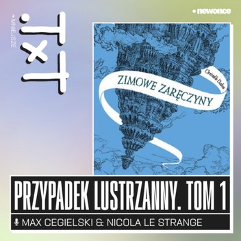 .TXT - Przypadek Lustrzanny, tom 1. Nicola Le Strange