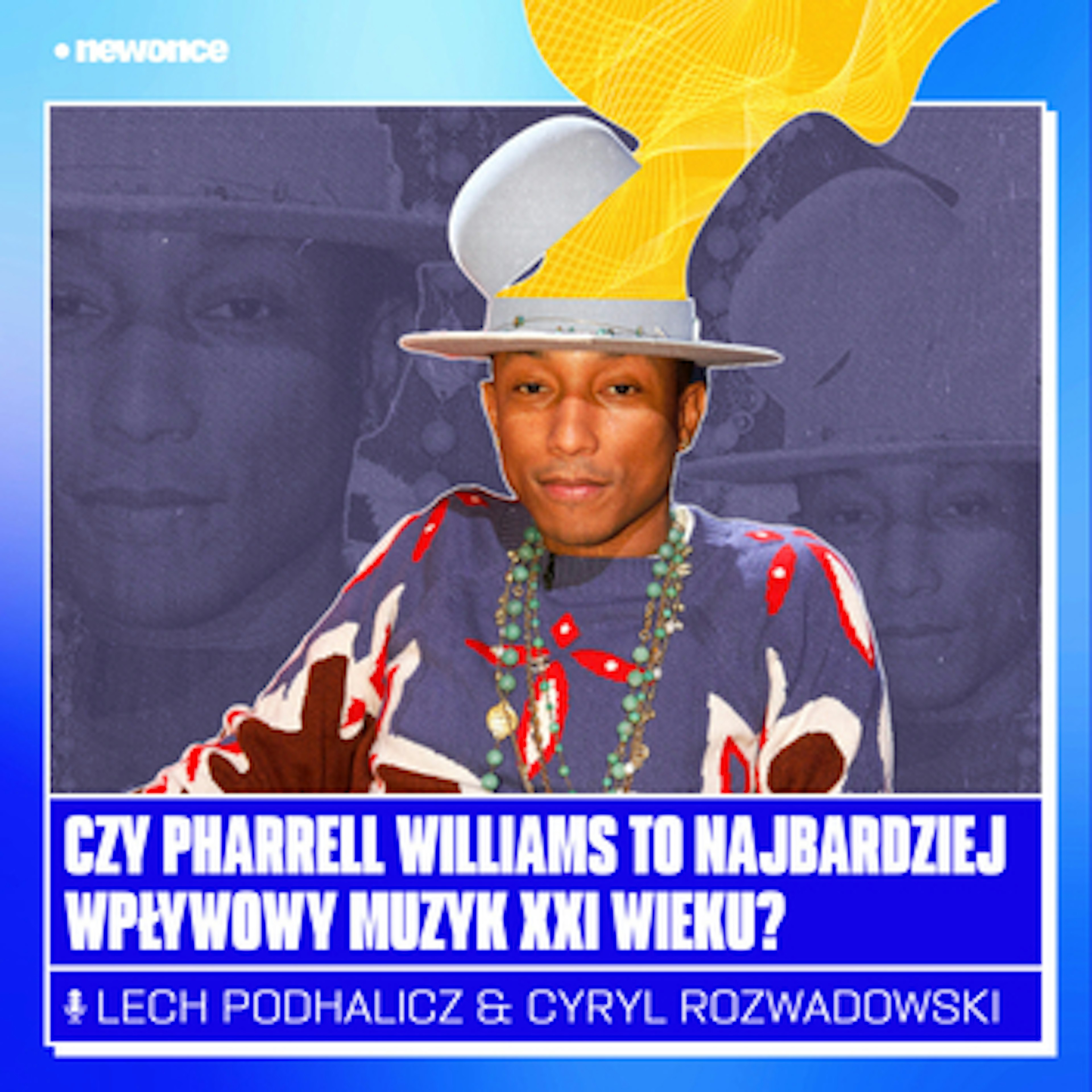 newonce specials - Czy Pharrell Williams to najbardziej wpływowy muzyk XXI wieku?