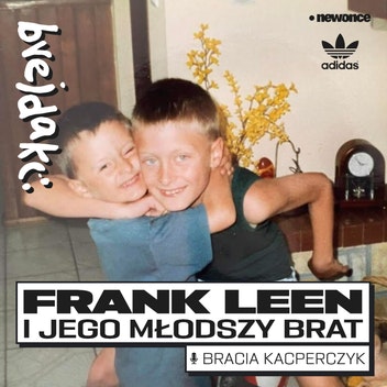 Brejdaki - 4 for U. Frank Leen i jego młodszy brat