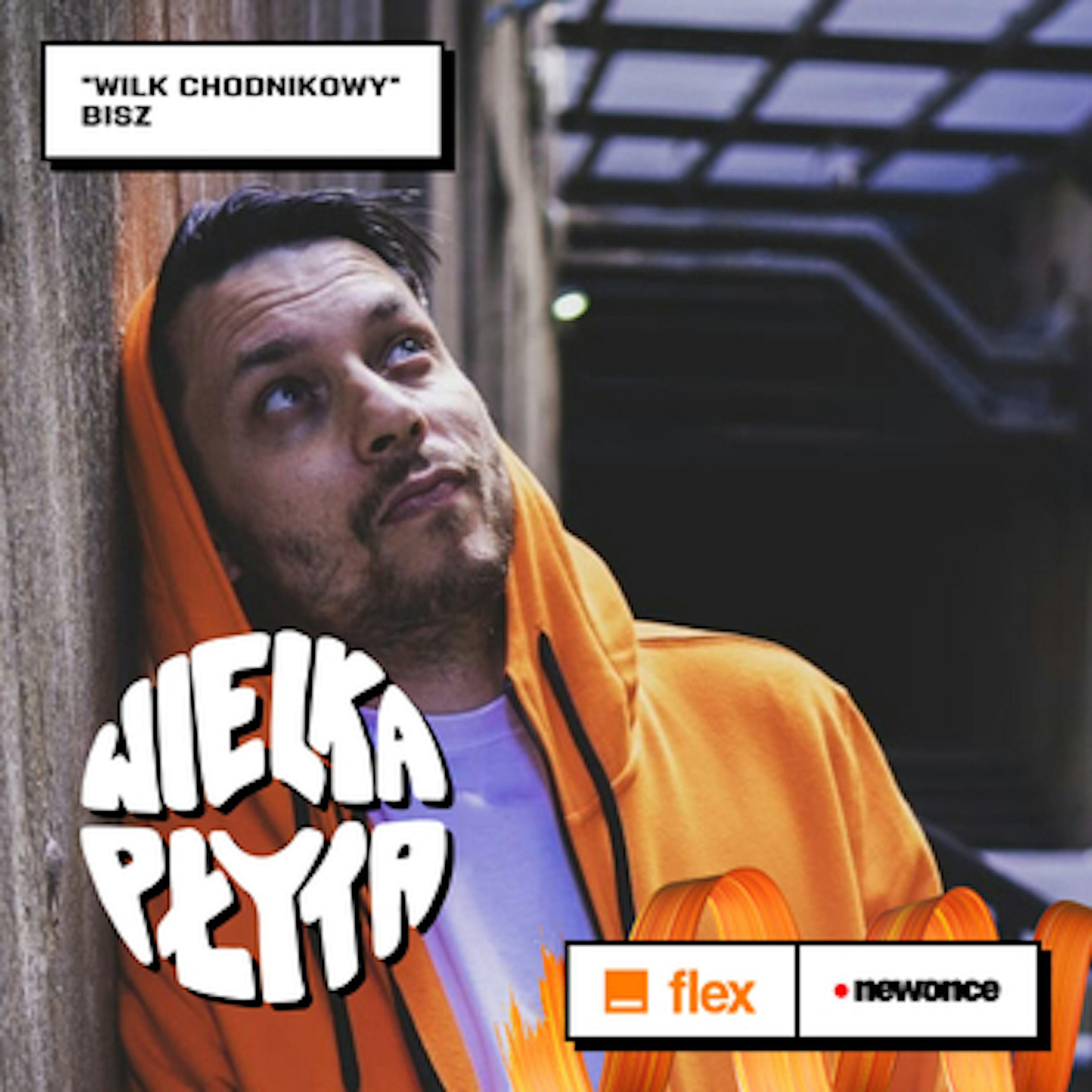Wielka Płyta powered by Orange Flex  - Być albo nie być Bisza - Wilk chodnikowy.