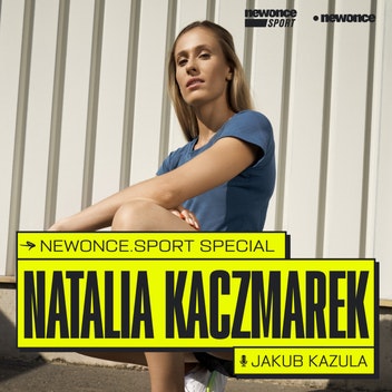 newonce.sport specials - Natalia Kaczmarek. Wreszcie o sporcie