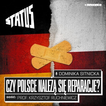STATUS  - Czy Polsce należą się reparacje?