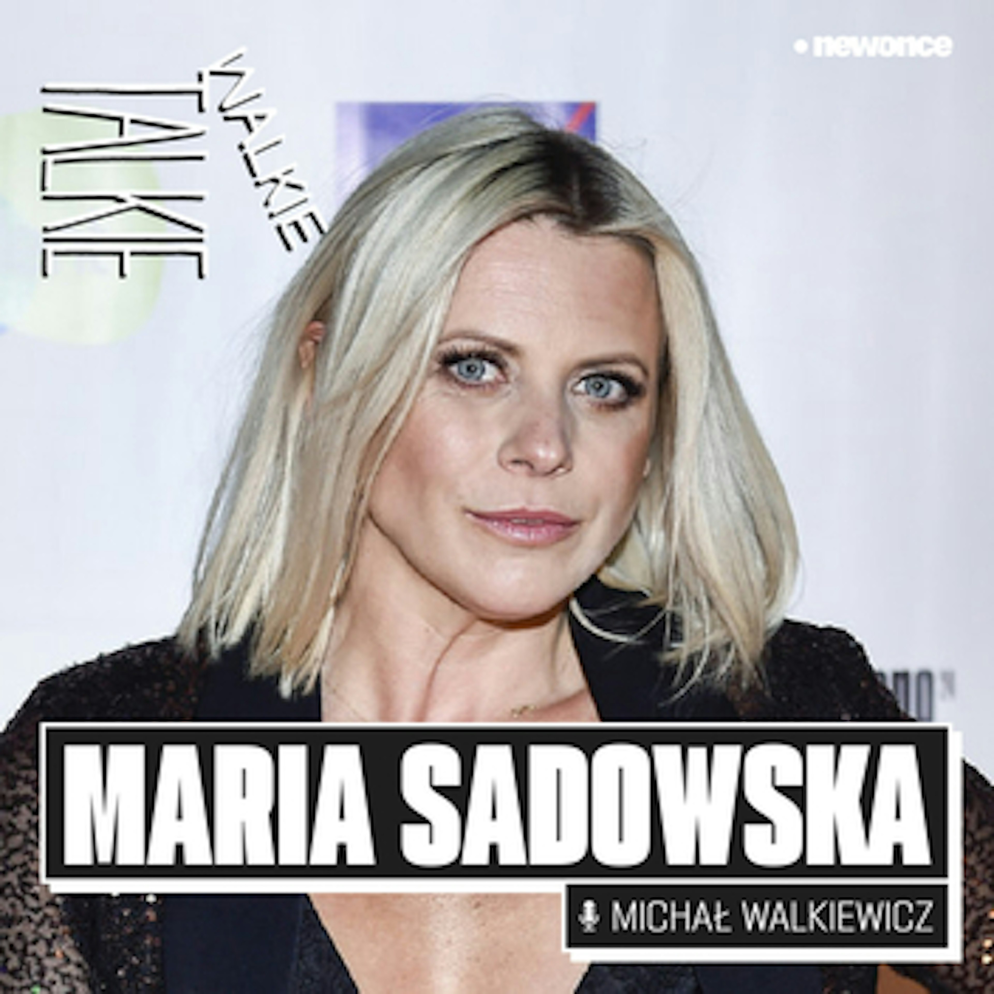 Walkie-Talkie - Miłość na pierwszą stronę. Maria Sadowska