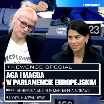 newonce specials - Aga i Magda w Parlamencie Europejskim