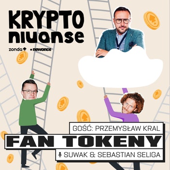 KRYPTO NIUANSE - Jak zdobyć swój pierwszy fan token?