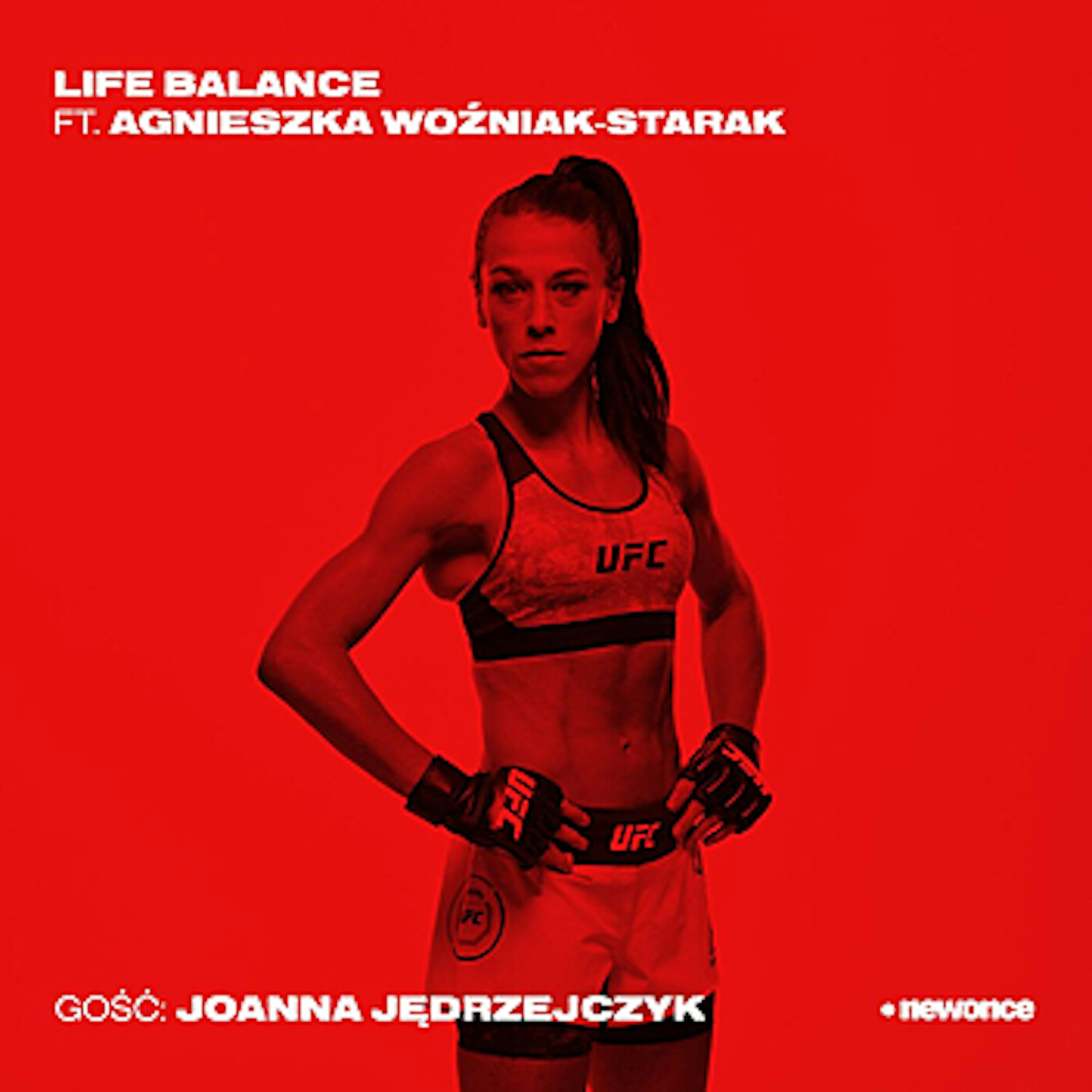 Life Balance - Joanna Jędrzejczyk. Jej się nie uda? 