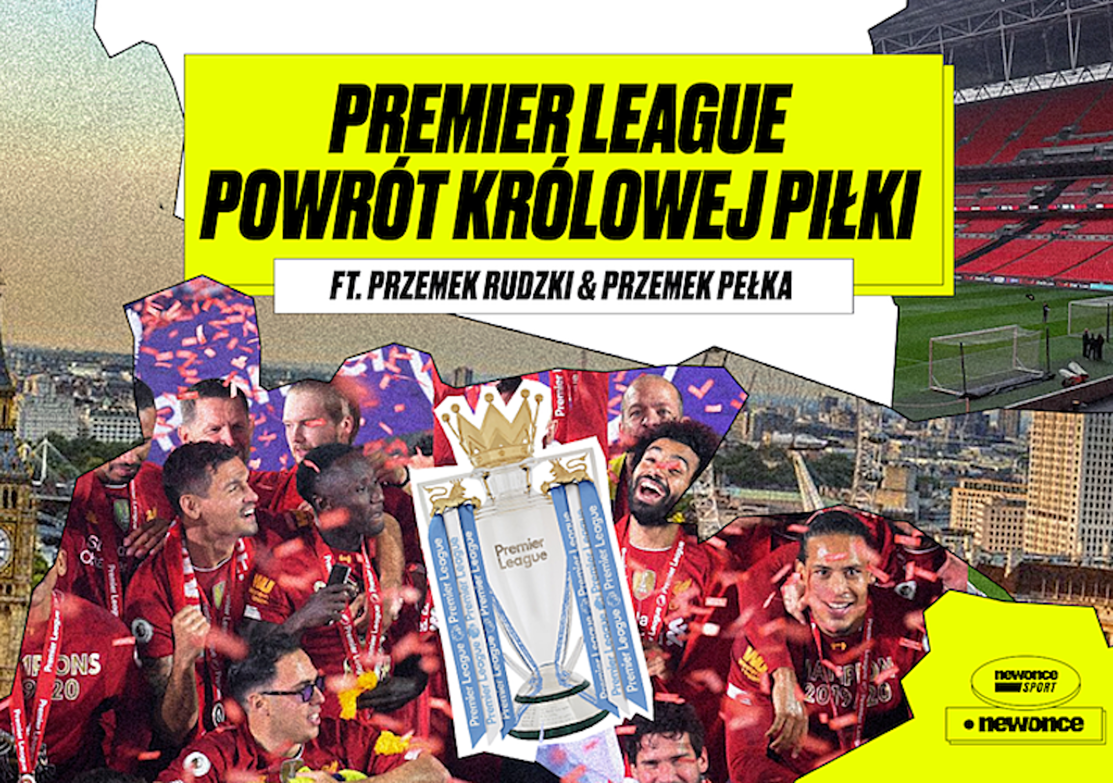 Wraca Premier League! Faworyci, nowicjusze i Polacy w kotle najlepszej ligi świata (PODCAST)