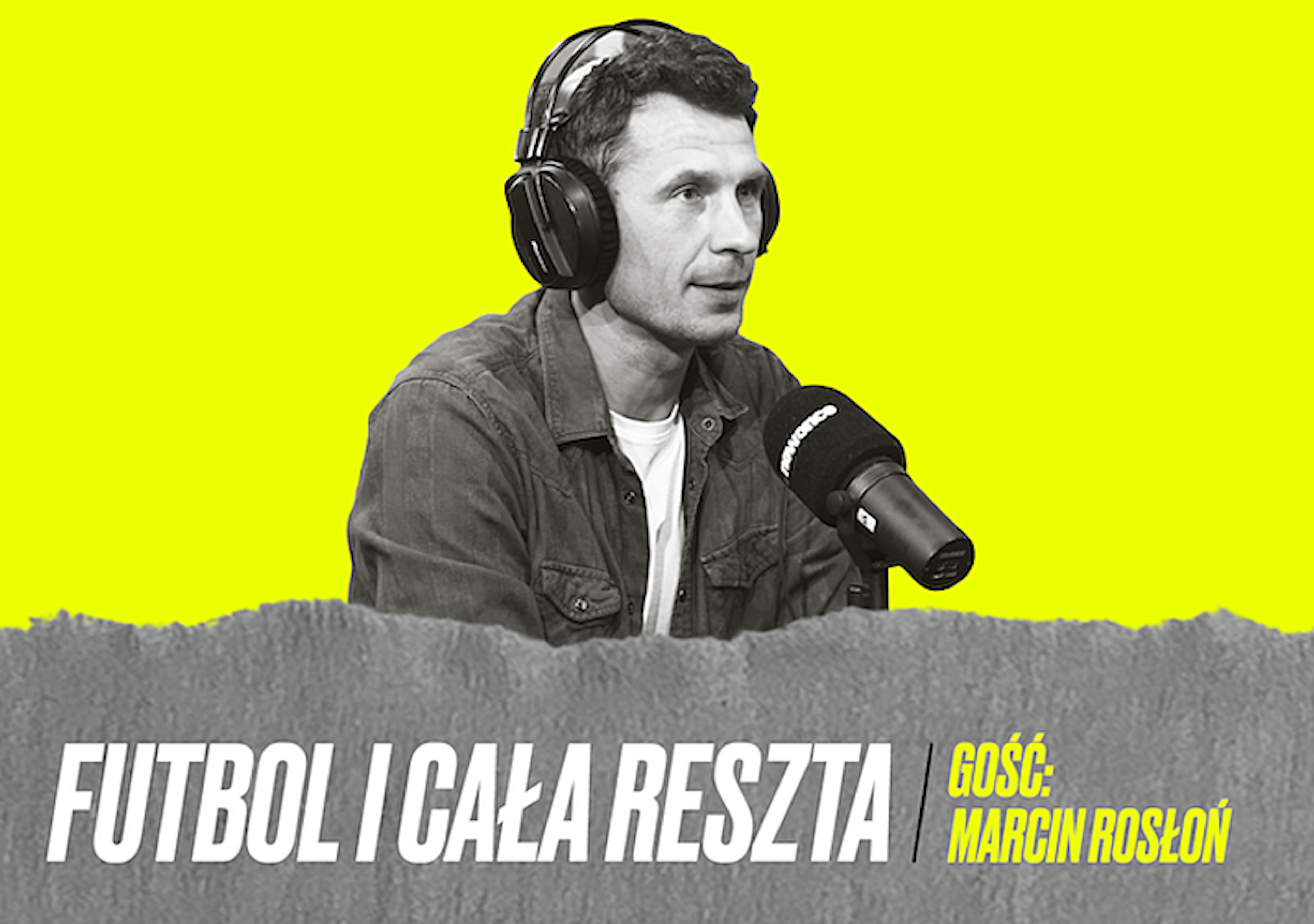 Komentator, który został farmerem – Marcin Rosłoń w Futbol i Cała Reszta (WIDEO i PODCAST)