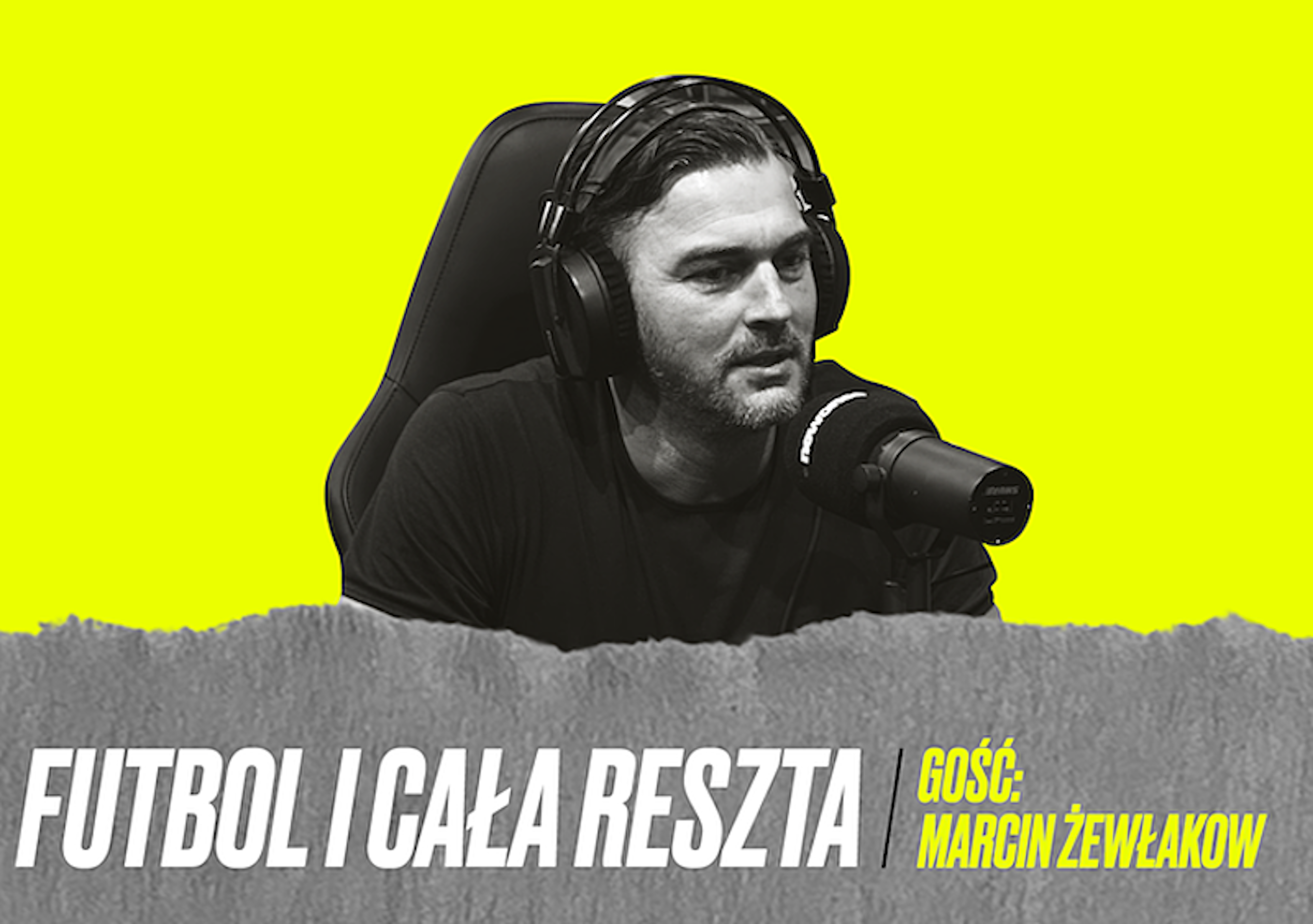 Specjalnie oblany egzamin, odrzucony kontrakt w Japonii, pogoń za marzeniami – Marcin Żewłakow gościem Futbol i Cała Reszta (WIDEO i PODCAST)