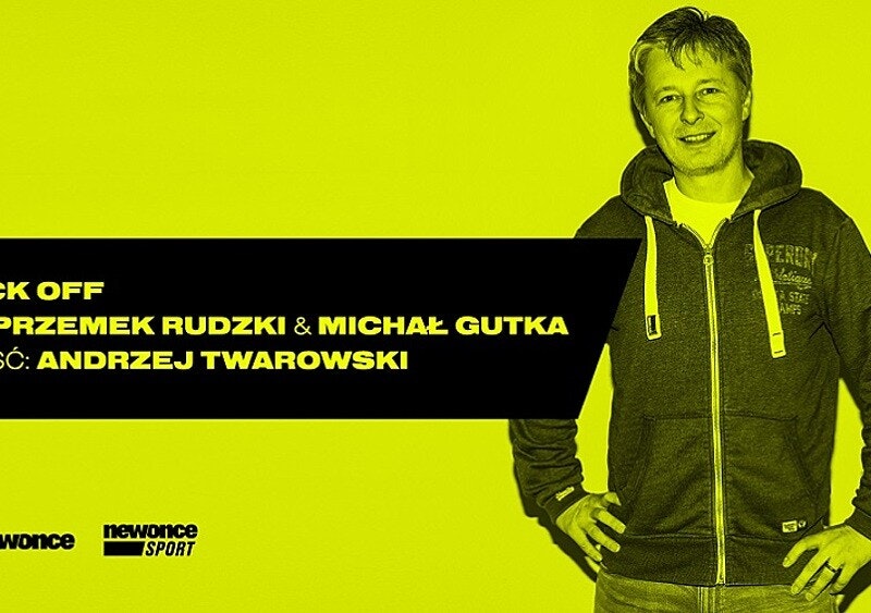 KICK OFF #21: Andrzej Twarowski odlicza z nami do restartu Premier League. Jest już podcast