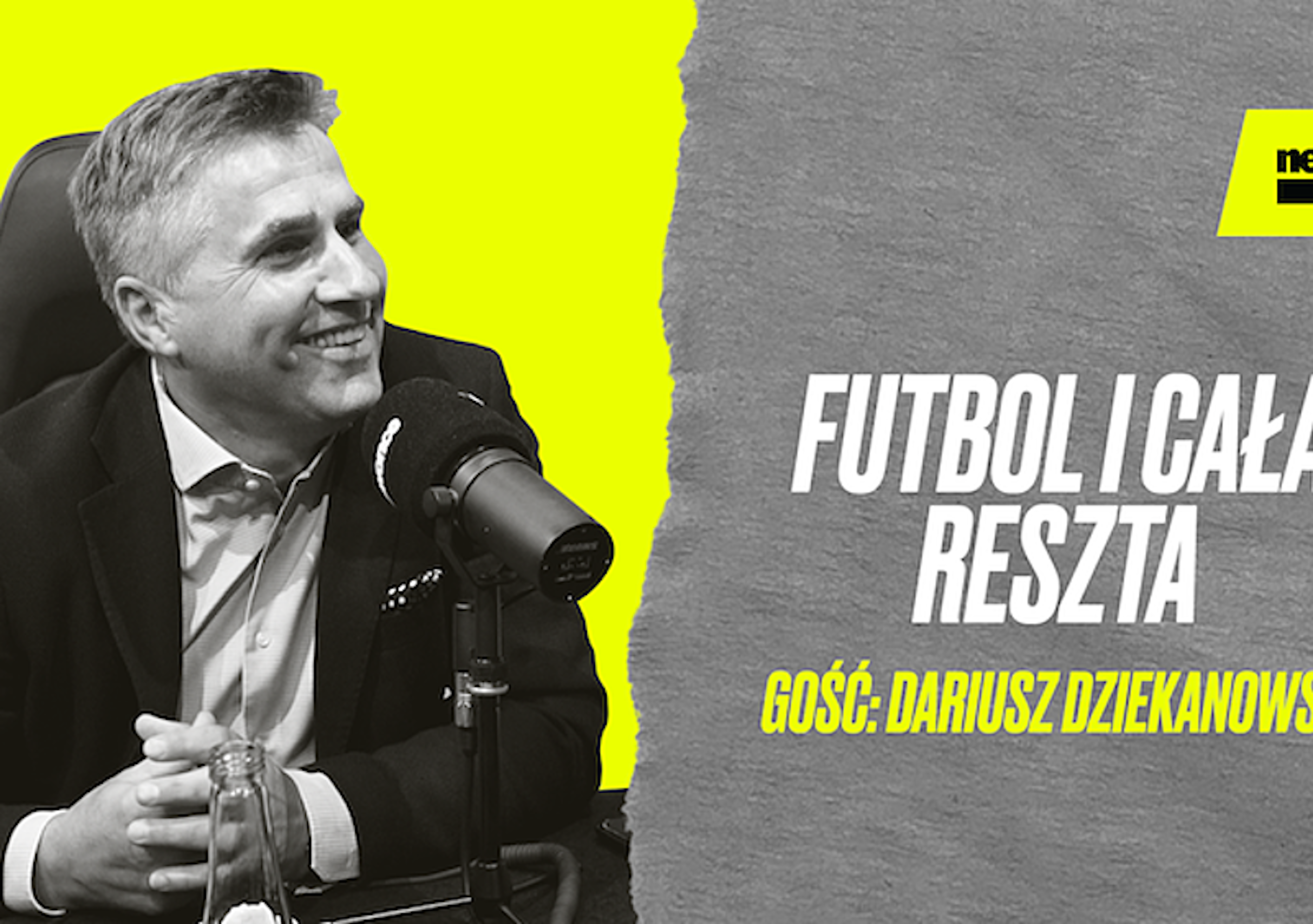 Pokój z widokiem na boisko. Dariusz Dziekanowski gościem audycji Futbol i Cała Reszta (WIDEO i PODCAST)