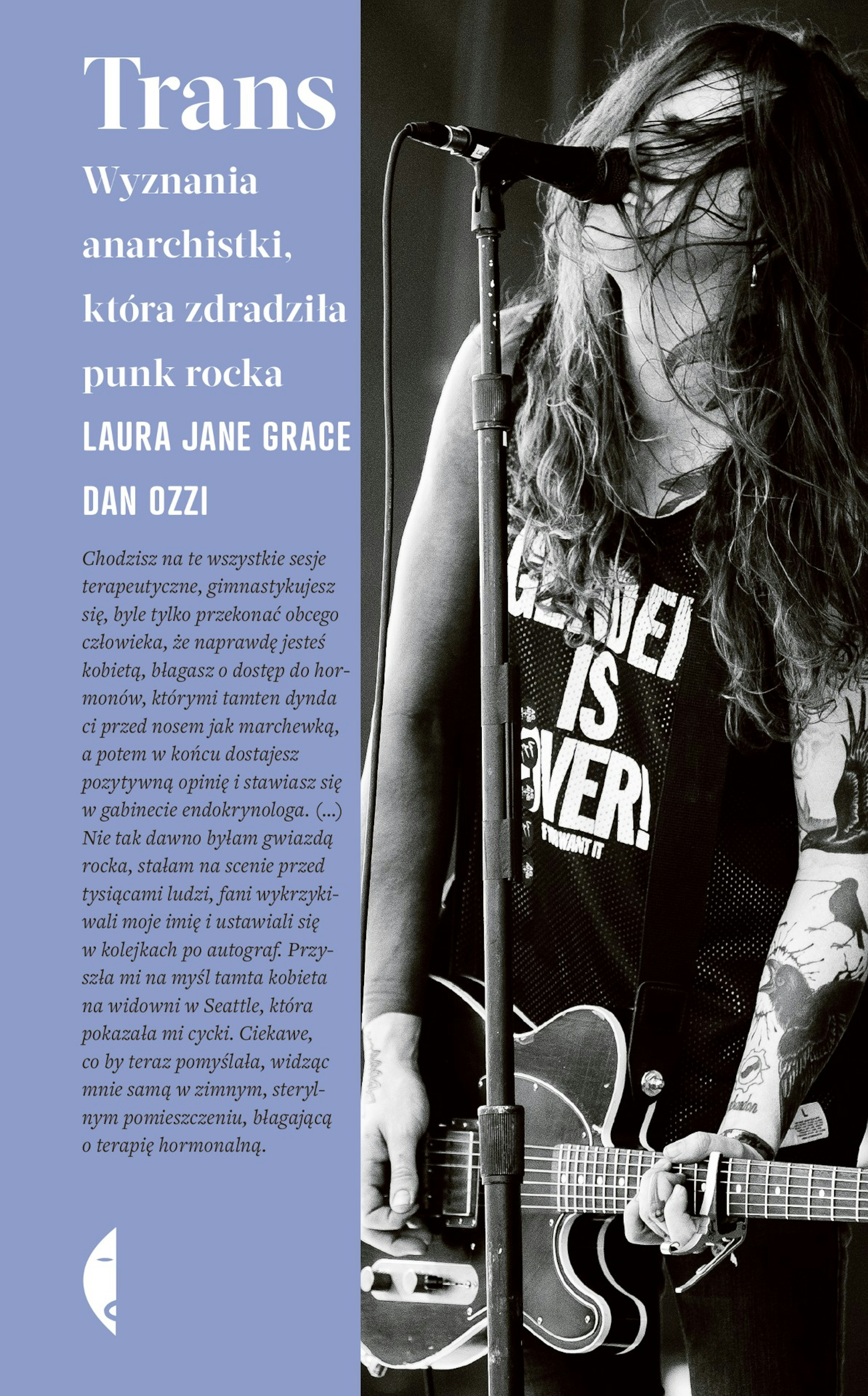 Laura Jane Grace - Trans. Wyznania anarchistki, która zdradziła punk rocka