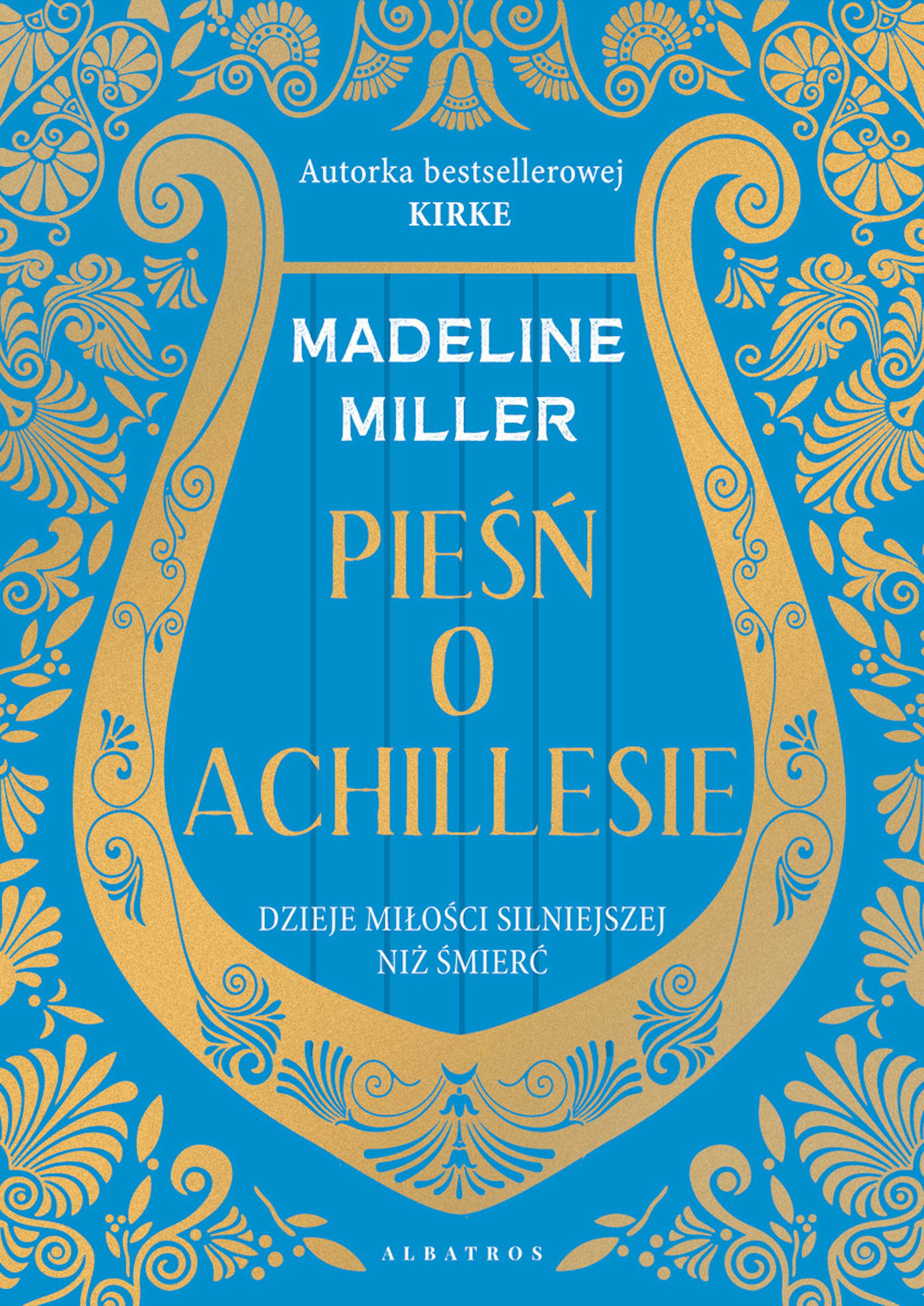 Madeline Miller - Pieśn o Achillesie