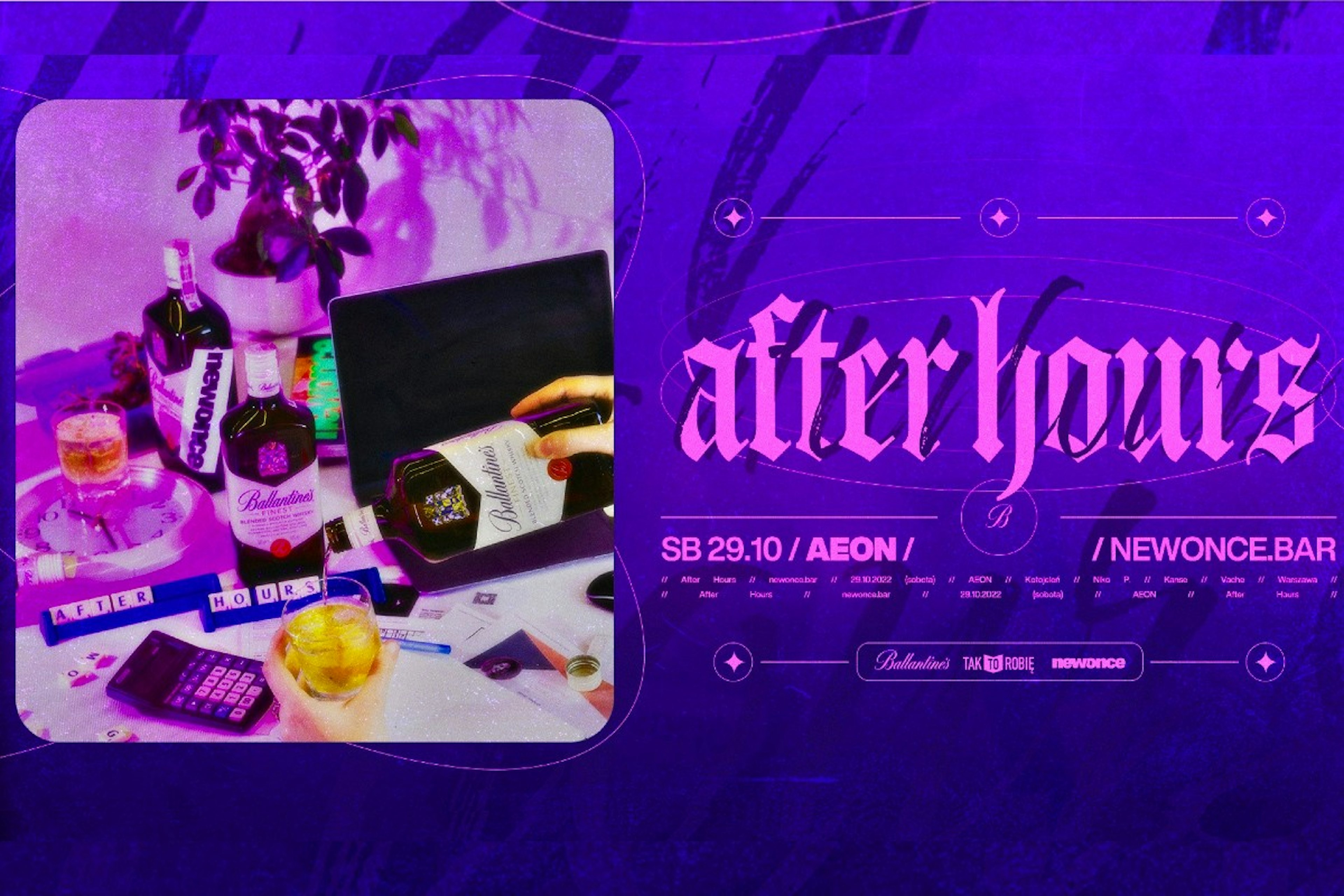 After Hours - newonce x aeon x Ballantine's